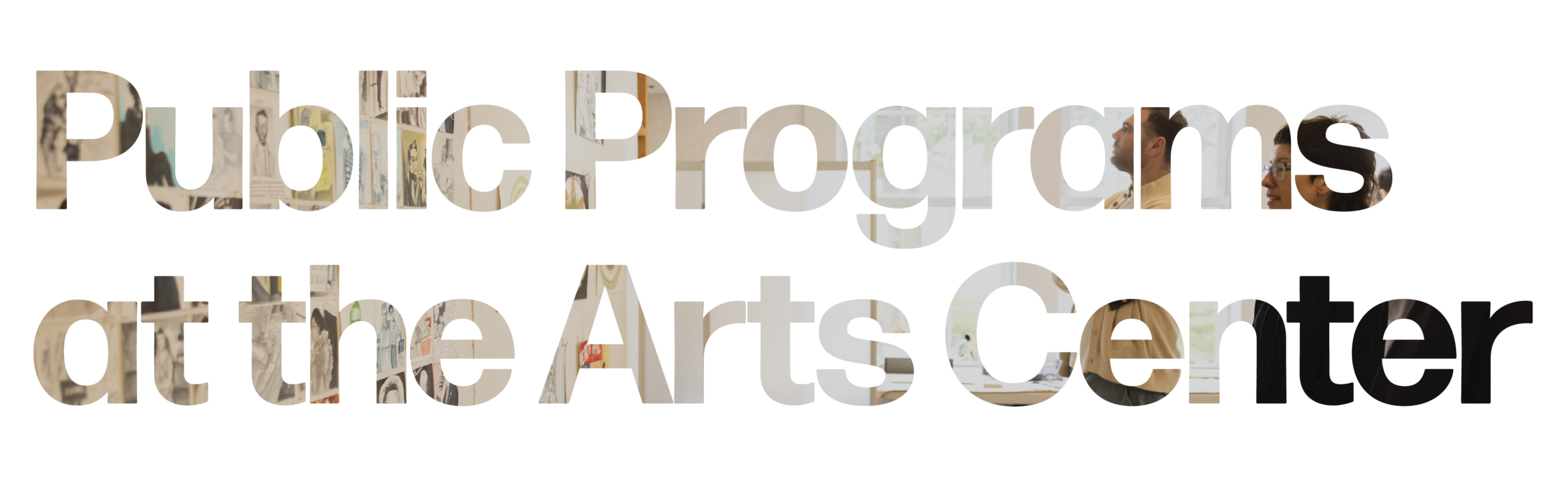 Public programs at the arts center